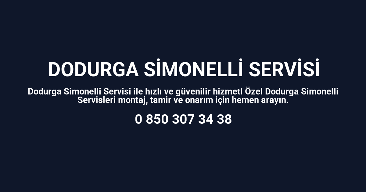 Dodurga Simonelli Servisi